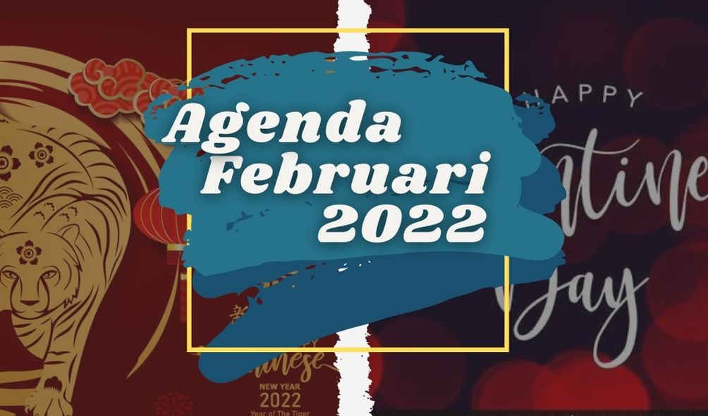 Agenda Kegiatan Bulan Februari 2022
